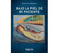 Bajo La Piel De Mi paciente (EDUCACION FAMILIA Y SALUD)