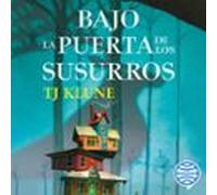 Bajo La Puerta De Los Susurros (audiolibro)