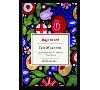 Bajo la red | Iris Murdoch, Javier Alfaya, Barbara Mcshane