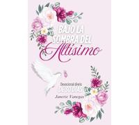 Bajo la sombra del Altísimo: Diario Devocional de 30 días ("Sobreviví bajo la sombra del Altísimo")