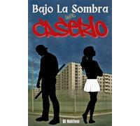 Bajo La Sombra Del Caserio