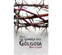 Bajo la sombra del Gólgota: La resurrección es sólo el principio