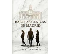 BAJO LAS CENIZAS DE MADRID