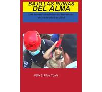Bajo las ruinas del alma
