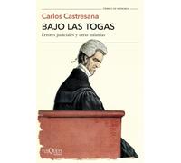 Bajo las togas: Errores judiciales y otras infamias (Tiempo de Memoria)