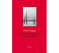 Bajo Los Vientos De Neptuno (BIBLIOTECA FRED VARGAS)