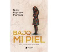 Bajo mi piel: Versión Good Game