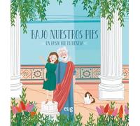 Bajo nuestros pies: un paseo por Florencia (SIN COLECCION)