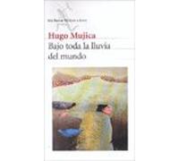 Bajo toda la lluvia del mundo
