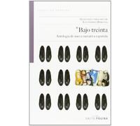 Bajo Treinta: Antología de Nueva Narrativa Española