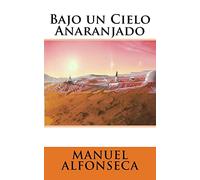 Bajo un cielo anaranjado: 1 (Sistema Solar)