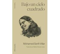 BAJO UN CIELO CUADRADO (TESTIMONIOS)