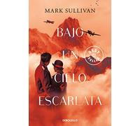 Bajo un cielo escarlata (Best Seller | Ficción)