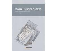 Bajo Un Cielo Gris