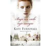 Bajo un cielo rojo sangre (Grandes novelas)