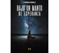 Bajo un manto de esperanza (Colección Dorada Editorial c.a)