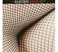 Bajofondo Tangoclub - Bajofondo Tango Club