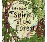 Baka Beyond - Spirit of the Forest by Baka Beyond (1993) Audio CD