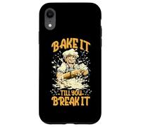 BAKE IT TILL YOU BREAK IT Carcasa para iPhone XR