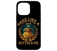 Bake Like A Founding Mother Liberty Butter and PIE Carcasa para iPhone 14 Pro MAX