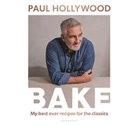 BAKE: My Best Ever Recipes for the Classics