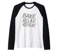 Bake Relax Repeat Hi I'm The Baker It's Me Funny Baker Cita Camiseta Manga Raglan