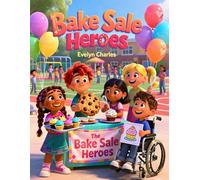 Bake sale Heroes-children Bedtime Story book-Ages 3-10