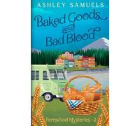 Baked Goods and Bad Blood: 2 (The Fernwood Mysteries)