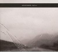 Baker, Aidan - Half Lives