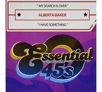 Baker, Alberta - My Search Is Over / I Have Something