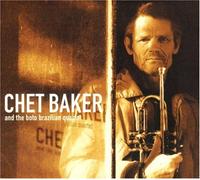 Baker, Chet - Brasilian Quartet