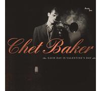 Baker, Chet - Each Day Is Valentine's Day
