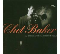 Baker Chet - Each Day Is Valentine's Day