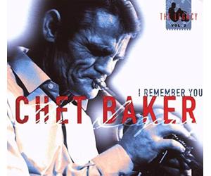 Baker,Chet - I Remember You - The Legacy Vol. 2
