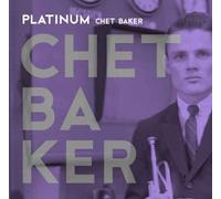 Baker, Chet - Platinum