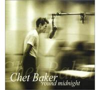 Baker Chet - Round Midnight