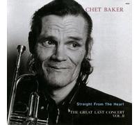 Baker Chet - The Great Last Concert Vol 2