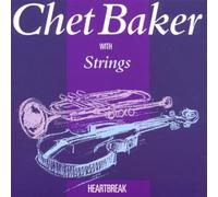 Baker, Chet -With Strings - Heartbreak
