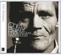 Baker Chet With The Amsteloctet - Hazy Hugs