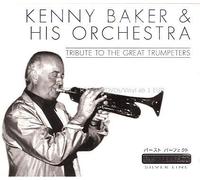 Baker, Kenny - Tribute to the Great Trumpeters [UK Import]