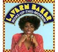 Baker, Lavern - Woke Up This Mornin'