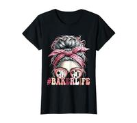 Baker Life Moño desordenado Hornear Mamá Día de la Madre Mamá Mujeres Camiseta