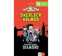 Baker Street Academy: Sherlock Holmes And The Disappearing Diamond: Englische Lektüre A2