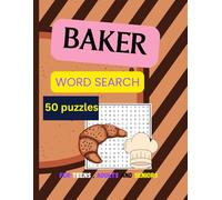 Baker word search: word search puzzles about baker profession for teens, adults, seniors | 50 puzzles , 8.5 x 11 in