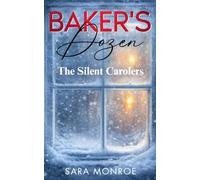 Baker's Dozen: The Silent Carolers