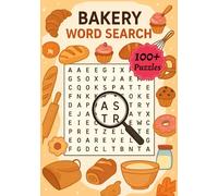 Bakery Word Search Book: 100+ Delicious Word Puzzles, Fun Brain Games for Adults, Teens, Seniors.