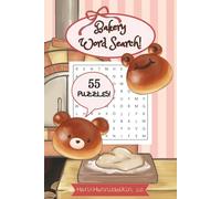 Bakery word search book: Fun and Easy Word Searches for Bakers, Pastry Chef, and Confectioner