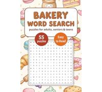 Bakery Word Search Book: Word Searches about Baking, Desserts & Sweet Treats | 6x9 inches, 110 pages, 55 Puzzles | Gift for Vacations, Holidays and Relaxing Times