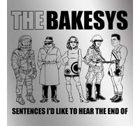 Bakesys - Sentences I'd Like To Hear The End Of [Vinilo]