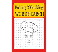 Baking and Cooking Word Serarch: A Cooking and Baking Themed Word Find Puzzle for Adults, Seniors, and Teens